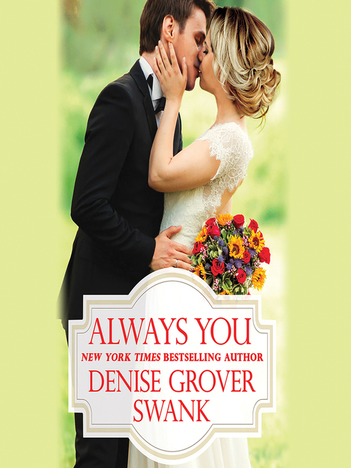 Title details for Always You by Denise Grover Swank - Available